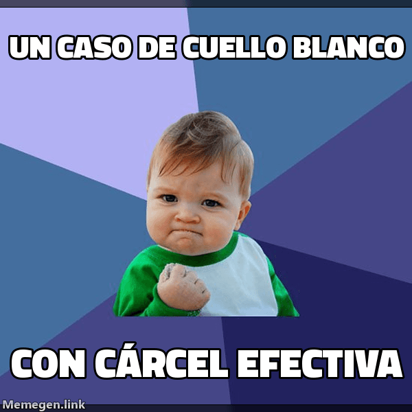 Meme Success Kid: 'Un caso de cuello blanco' / 'con cárcel efectiva'