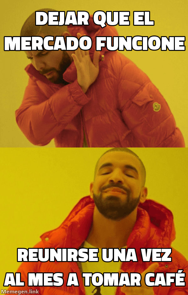 Meme Drake: rechaza 'Dejar que el mercado funcione', aprueba 'Reunirse una vez al mes a tomar café'