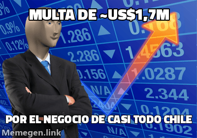Meme Stonks: el hombre de traje del mercado de valores con el texto 'Multa de US$1,7M por el negocio de casi todo Chile'.