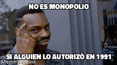 Meme Roll Safe: hombre que se da golpecitos en la sien con el texto 'No es monopolio si alguien lo autorizó en 1991'.